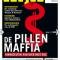 KIJK: “De Pillen Maffia” – Farmaceuten rijk door onze gezondheid te verzieken KIJK: “De Pillen Maffia” – Farmaceuten rijk door onze gezondheid te verzieken